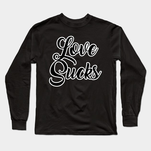 love sucks Long Sleeve T-Shirt by Toni Tees